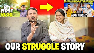 First Vlog Se First Payment￼ Tak Ki Struggle Story✌️￼For Ihsan Family👍