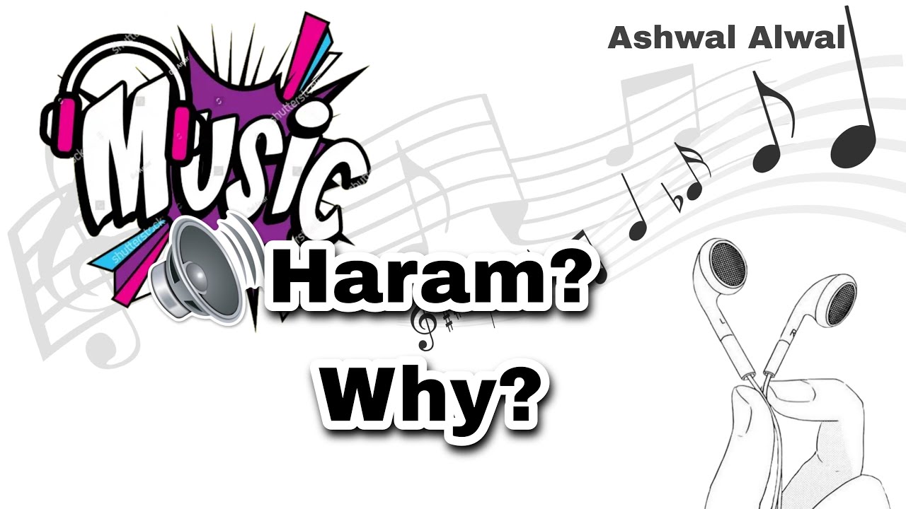 Why Is MUSIC Haram In Islam Is Music Haram In ISLAM YouTube why-is-music-haram-in-islam-is-music-haram-in-islam-youtube
