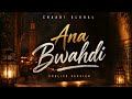 Ana Bwahdi – Chaabi Global | Chaabi Marocain