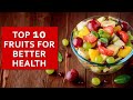 Top 10 Fruits and their importance - Food value of Fruits-Nutritional Facts of Fruits by Nutrimania
