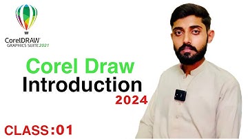 Corel Draw Introduction | Corel Draw Tutorial For Beginners || Corel Draw 2021 Class 01 In Urdu