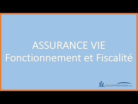 Fonctionnement de l'assurance vie Fonctionnement de l'assurance vie