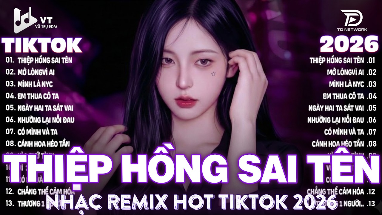 Thiệp Hồng Sai Tên Remix ♫ Nhạc Trẻ Remix Hot Trend TRIỆU VIEW - Top 15 Bản EDM TikTok Gây Bão 2026