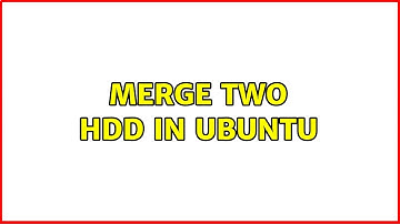 Merge Two HDD in Ubuntu