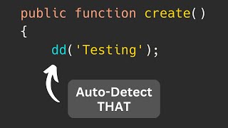 PEST: Auto-Detect env(), dd() and Other &quot;Leftovers&quot;