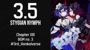 3.5 Chapter XIII BGM #3 - Stygian Nymph Honkai Impact 3rd
