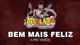 BEM MAIS FELIZ - FORRÓ XINELADO (LIRIC VIDEO) - Jeisson  Rodrigues
