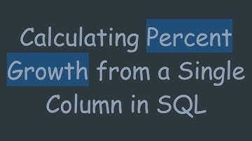 Calculating Percent Growth from a Single Column in SQL