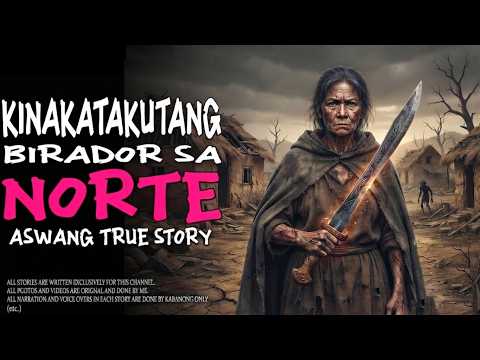 KINAKATAKUTANG BIRADOR SA NORTE | Kwentong Aswang | True Story