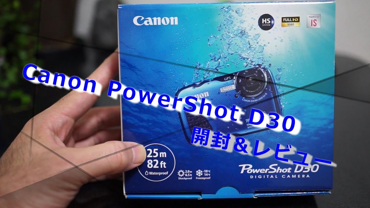 Canon PowerShot D30 Unboxing & Review - YouTube