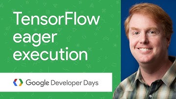 使用 TensorFlow Eager Execution 构建模型 (GDD China ’17)