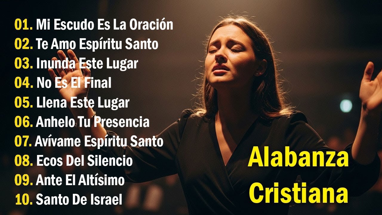 Mi Escudo es la Oración | Alabanza Cristiana | Música cristiana para conectar con Dios