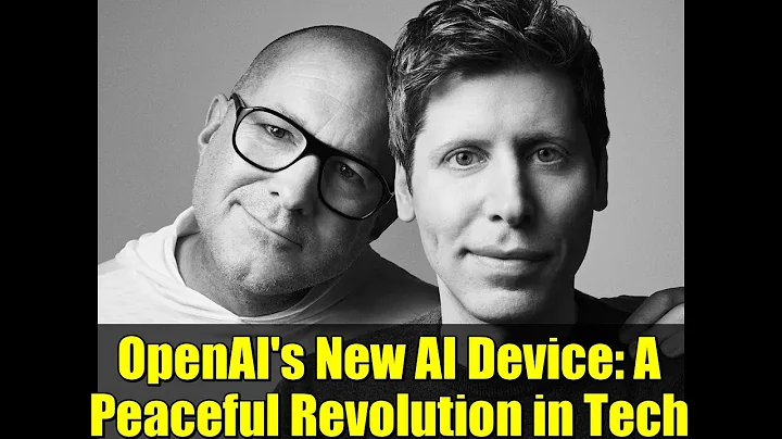 OpenAI's New AI Device: A Peaceful Revolution in Tech