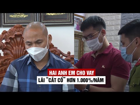 Video Bắt giữ 2 anh em cho vay lãi 