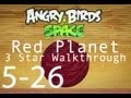 Angry Birds Space Level 5 26 Red Planet 3 Star Walkthrough WikiGameGuides 