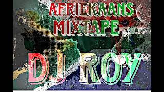 dj Roy Afriekaans Mixtape 2025