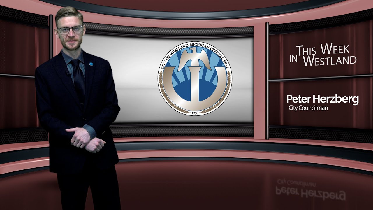 This Week in Westland with Councilman Peter Herzberg