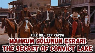 Mahkum Gölünün Esrarı - The Secret of Convict Lake (1942) | Spagetti Western & Amerikan Batı Filmi