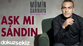 Mümin Sarıkaya - Aşk Mı Sandın (Official Audio)
