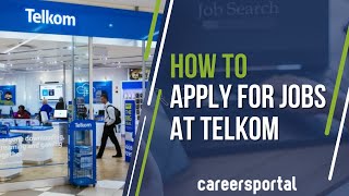 How To Apply For Jobs At Telkom | Careers Portal