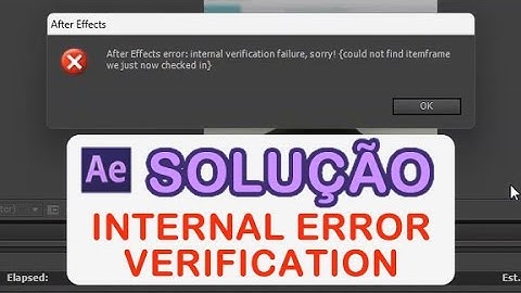 Внутренняя ошибка проверки «Внутренняя ошибка проверки» Решение ошибки для Adobe After Effects
