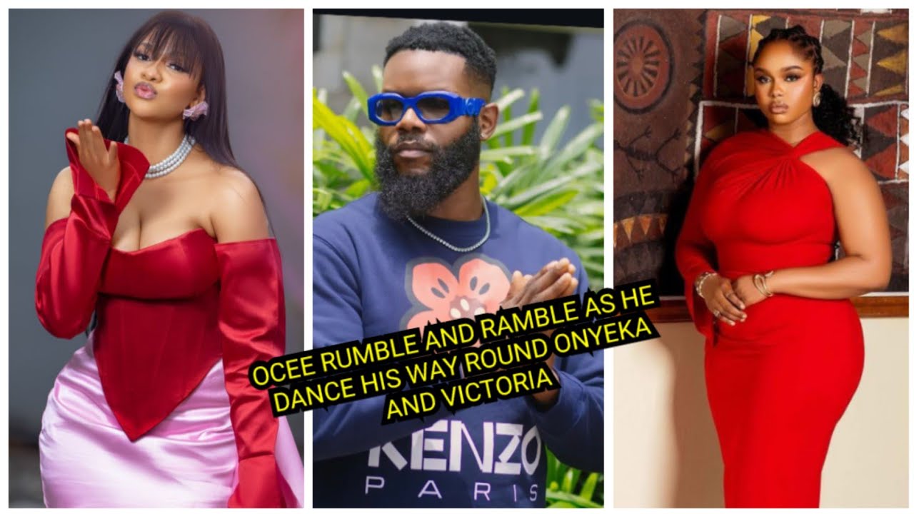 OCEE RUMBLE AND RAMBLE AS HE DANCE HIS WAY ROUND ONYEKA AND VICTORIA ...