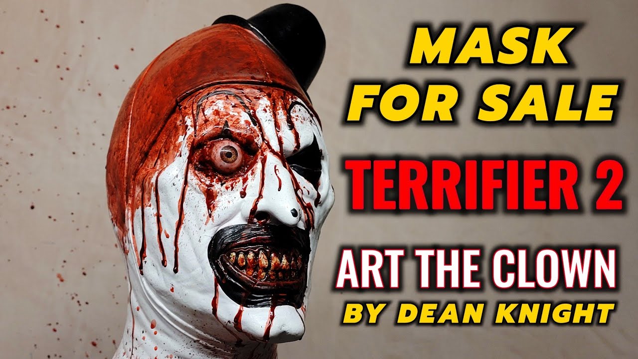 TERRIFIER 2 ART THE CLOWN MASK REHAUL BY DEAN KNIGHT. TRICK