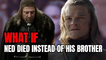 What If Ned Stark Died Instead Of His Brother? (Game Of Thrones)