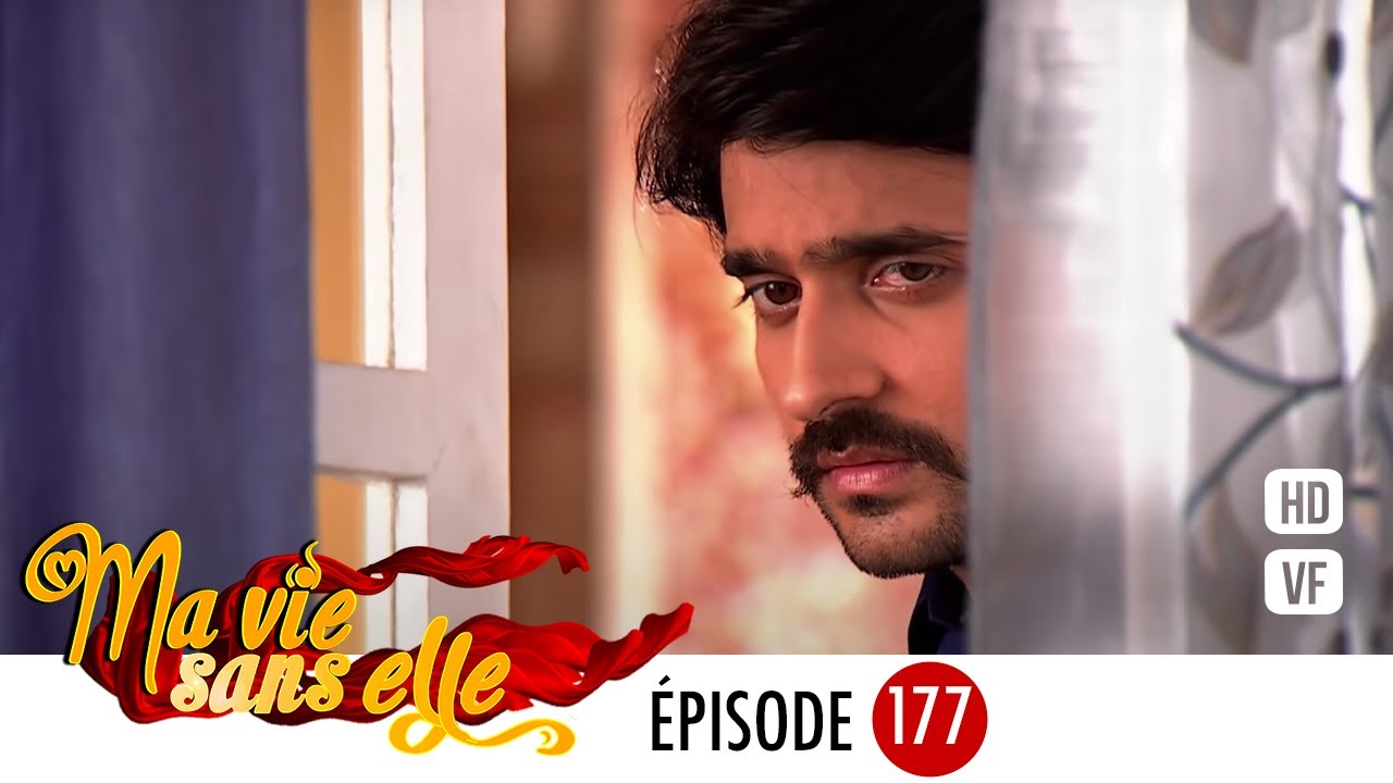 Ma vie sans elle   pisode 177   Rangrasiya Version Franaise   Complet   HD 1080