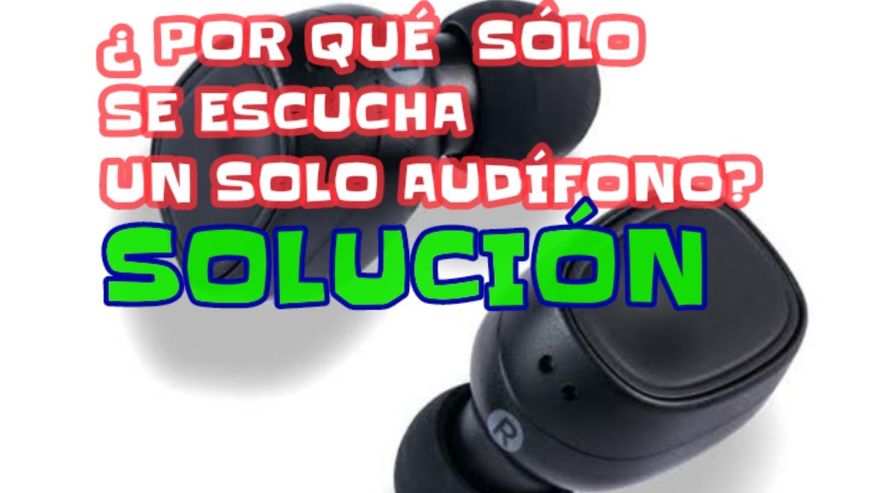 SOLUCIONAUDIFONOSBLUETOOHT ¿POR QUE SOLO SE ESCUCHA UNO? - YouTube