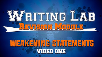 Weakening Statements ONE - Writing Lab Revision Module