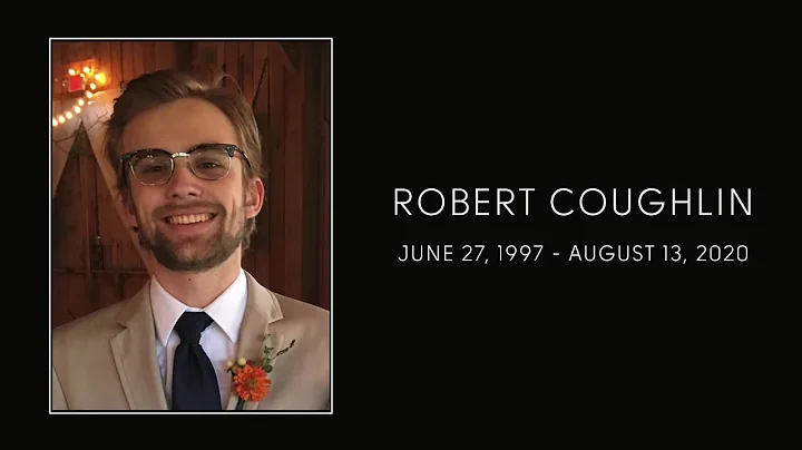 Robert Coughlin Memorial Service, August 22, 2020
