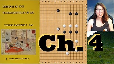 The Fundamentals Of Go: The Struggle To Get Ahead (Ch. 4 Book Tutorial)
