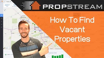How To Find Vacant Properties Using Propstream
