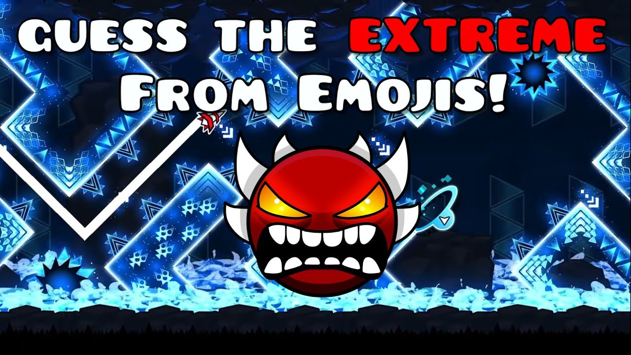 Guess the Extreme Demon by Emojis!