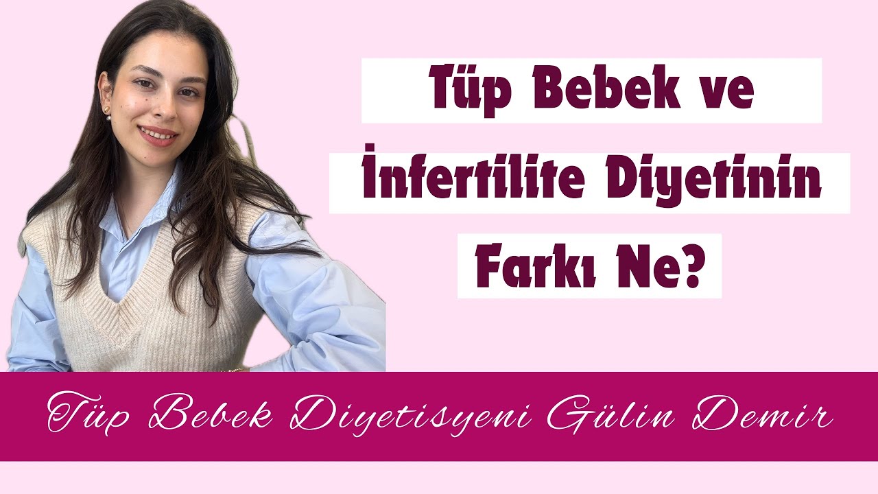 Tüp Bebek ve İnfertilite Beslenmesini Diğer Diyetlerden Ayıran 3 Temel Fark: DOĞURGANLIK DİYETİ💫