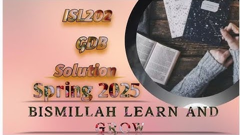 ISL202 GDB Solution Spring 2025 | ISL202 GDB Solution Solution 2025 /VIRTUAL UNIVERSITY OF PAKISTAN.