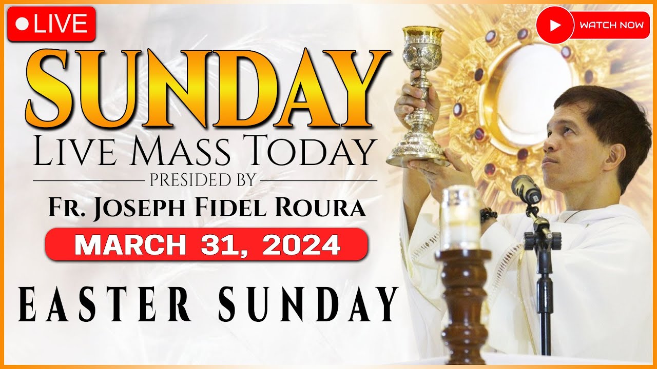 SUNDAY FILIPINO LIVE MASS TODAY ONLINE EASTER MARCH 31, 2024