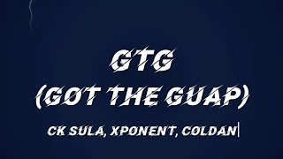 CK Sula, XPONENT, coldan - GTG [Got The Guap] (Official Lyric Video) by CK Sula 248 views 9 months ago 2 minutes, 27 seconds
