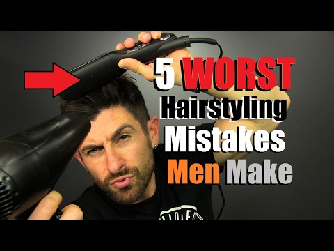 5 WORST Hairstyling Mistakes Men Make & How To Fix Them!