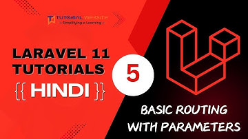 Basic Routing in Laravel | Routing with Parameters | Part-5 | Laravel 11 Tutorials in Hindi