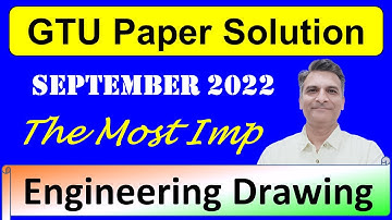 Question Paper Solution | GTU Sept 2022 |Engineering Drawing