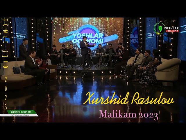 Xurshid Rasulov - Malikam 2023 (jonli ijro)