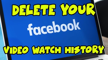 How to Delete Clear Facebook Video Watched History on Computer