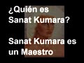 ¿Quién es Sanat Kumara?