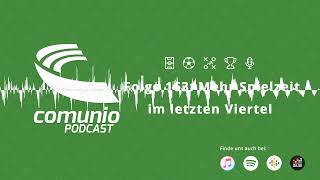 163 - Mehr Spielzeit im letzten Viertel - Der Comunio Podcast