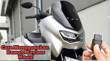 Yamaha All New Nmax 2021 Connected | Cara Penggunaan Remote Kunci Keyless