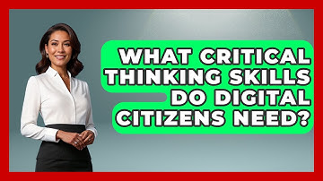 What Critical Thinking Skills Do Digital Citizens Need? - Gen Alpha Adventures