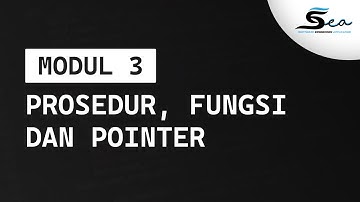Materi Modul 3 - Prosedur, Fungsi, dan Pointer | Praktikum Algoritma dan Pemrograman