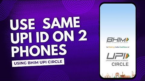 How to Use the Same UPI ID on Two Phones with UPI Circle | Step-by-Step Guide